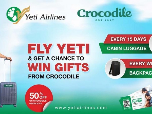 यती एअरलाइन्समा उडान भर्दा क्रोकोडाईल लगेज तथा ब्यागप्याक उपहारमा पाईने।